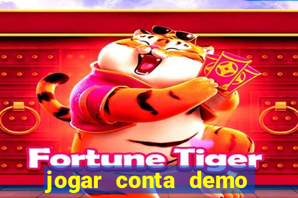 jogar conta demo fortune tiger